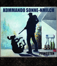 Kommando Sonne-nmilch - Pfingsten LP/12