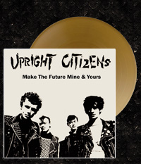 UPRIGHT CITIZENS - Make The Future... LP/12