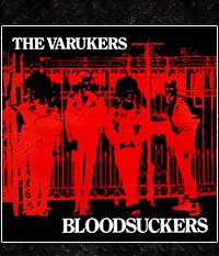 VARUKERS, THE - Bloodsuckers