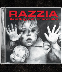 RAZZIA - Ausflug mit Franziska  CD