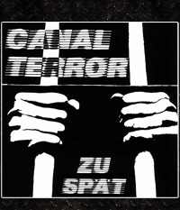 Canal Terror - Zu spät, CD inkl. Bonus-Track